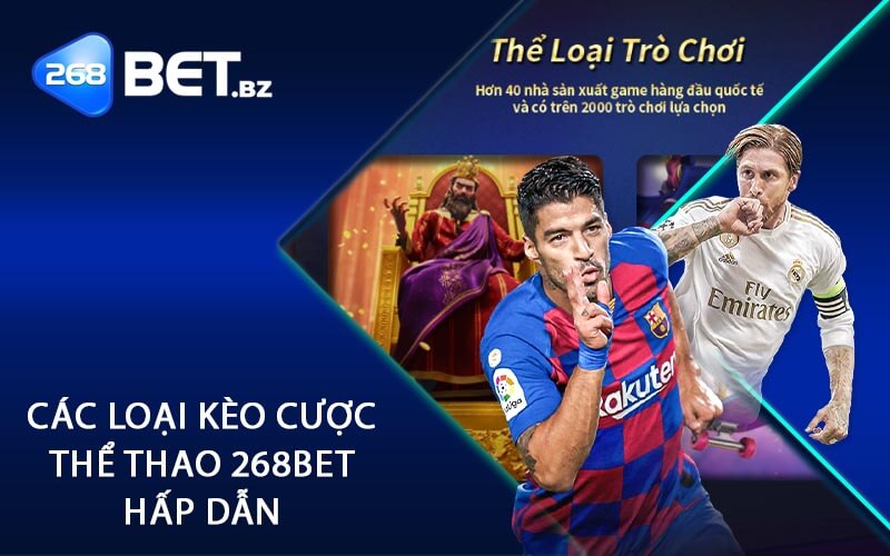 Thể Thao 268Bet - Bước Vào Thế Giới Cá Cược Đẳng Cấp